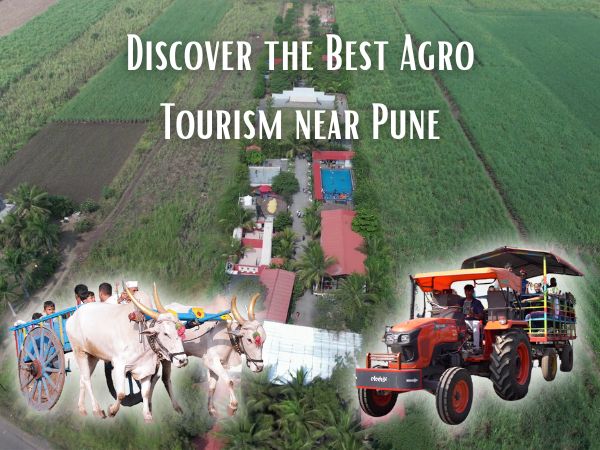 Discover the Best Agro Tourism near Pune for a Weekend Getaway