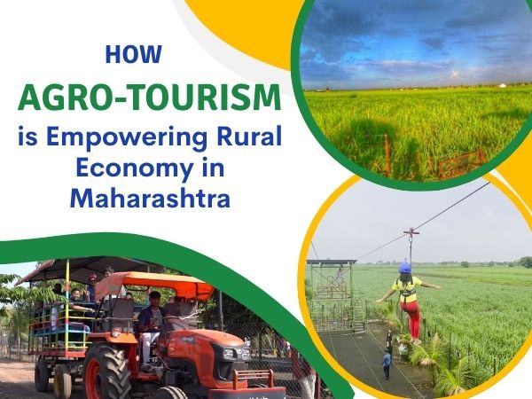 How Agro-Tourism is Empowering Rural Economy in Maharashtra
