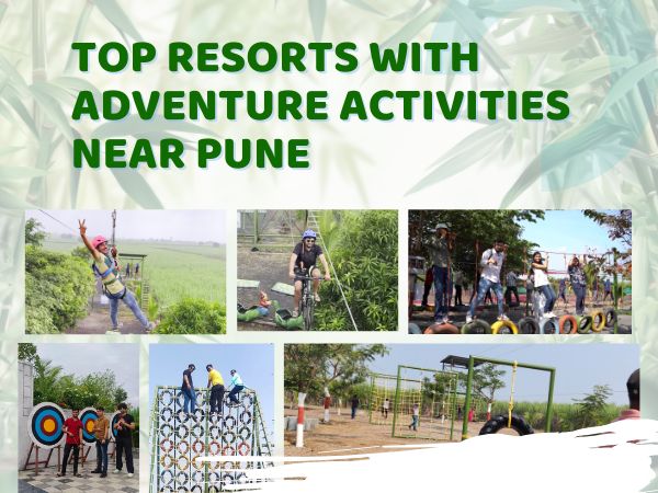 Explore Nature: Top Resorts with Adventure Activities Near Pune for Nature Lovers