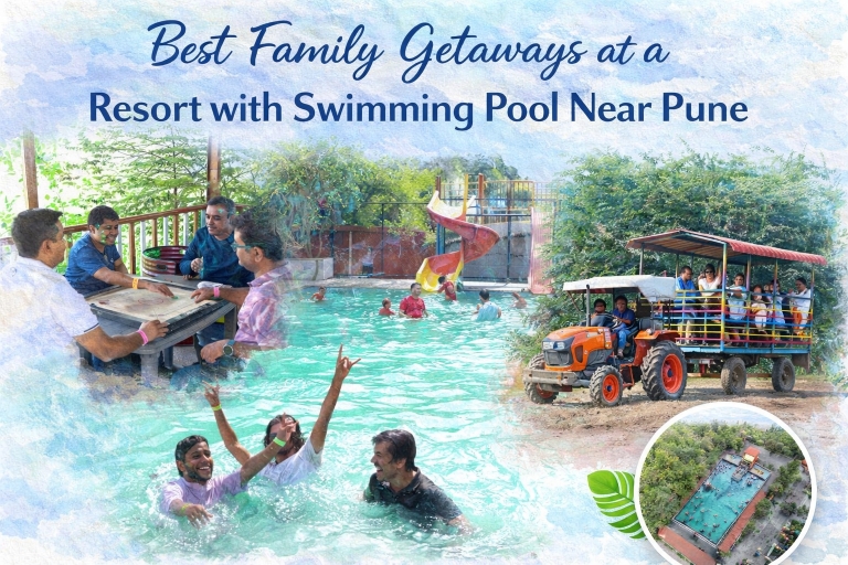 Best Family Getaways at a Resort with Swimming Pool Near Pune