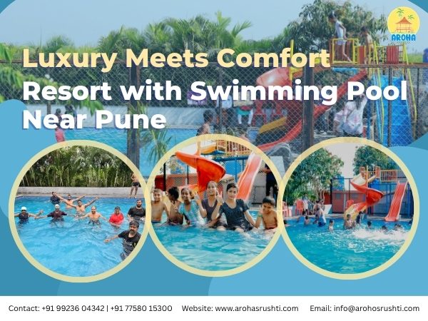 Luxury Meets Comfort: Resort with Swimming Pool Near Pune