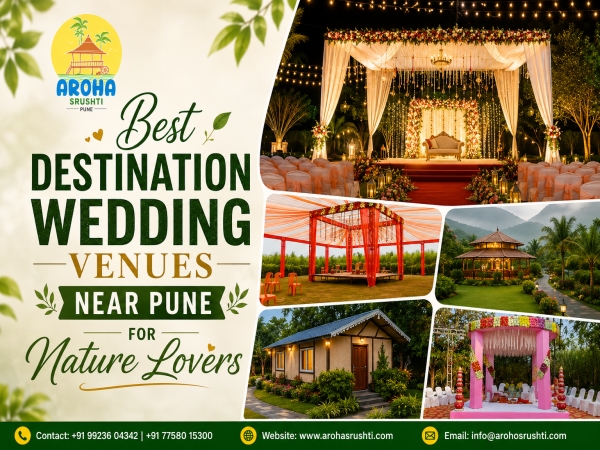 Best Destination Wedding Venues Near Pune for Nature Lovers