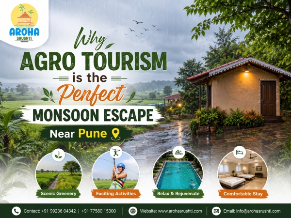Why Agro Tourism is the Perfect Monsoon Escape Near Pune