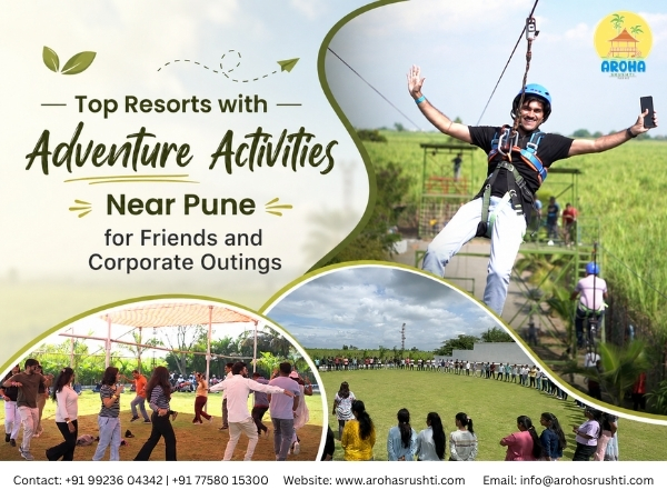 Top Resorts with Adventure Activities Near Pune for Friends and Corporate Outings
